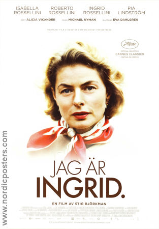 Ingrid Bergman: In Her Own Words 2015 movie poster Ingrid Bergman Pia Lindström Roberto Rossellini Stig Björkman Documentaries