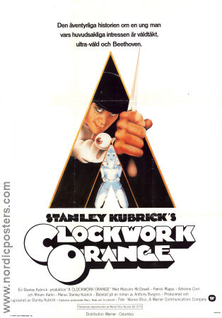 A Clockwork Orange 1971 movie poster Malcolm McDowell Patrick Magee Michael Bates Stanley Kubrick Writer: Anthony Burgess
