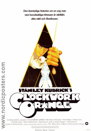 A Clockwork Orange 1971 movie poster Malcolm McDowell Patrick Magee Michael Bates Stanley Kubrick Writer: Anthony Burgess