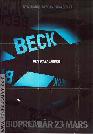 Beck den svaga länken 2010 movie poster Peter Haber Mikael Persbrandt Marie Göranzon Harald Hamrell Find more: Martin Beck Police and thieves From TV
