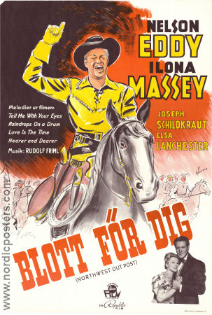 Northwest Outpost 1947 movie poster Nelson Eddy Illona Massey Joseph Schildkraut Allan Dwan Musicals