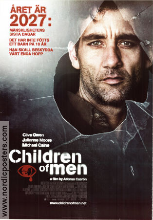 Children of Men 2006 movie poster Julianne Moore Clive Owen Chiwetel Ejiofor rAlfonso Cuaron