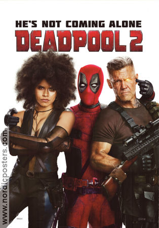 Deadpool 2 2018 movie poster Ryan Reynolds Josh Brolin Morena Baccarin David Leitch Production: Marvel