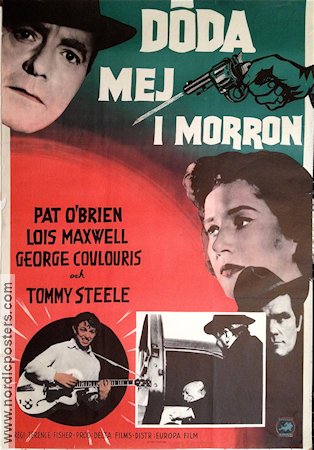 Kill Me Tomorrow 1958 movie poster Pat O´Brien Lois Maxwell Tommy Steele Rock and pop