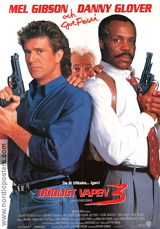 Lethal Weapon 3 1992 movie poster Mel Gibson Danny Glover Joe Pesci Richard Donner Guns weapons