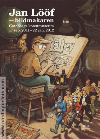 Jan Lööf Bildmakaren 2011 poster Find more: Göteborgs Konstmuseum Find more: Comics Poster artwork: Jan Lööf