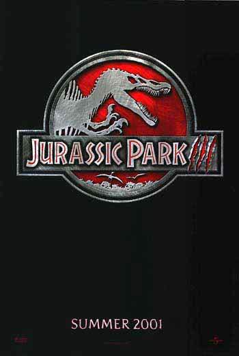 Jurassic Park III 2001 movie poster Sam Neill William H Macy Tea Leoin Joe Johnston Dinosaurs and dragons