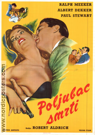 Kiss Me Deadly 1955 movie poster Ralph Meeker Albert Dekker Robert Aldrich Writer: Mickey Spillane Film Noir Poster from: Yugoslavia