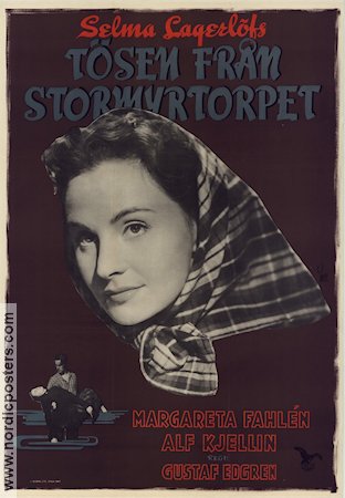 Tösen från Stormyrtorpet 1947 movie poster Margareta Fahlén Alf Kjellin Gustaf Edgren Writer: Selma Lagerlöf
