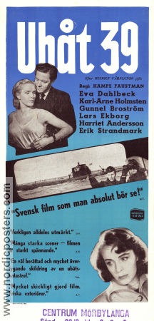 Ubåt 39 1952 movie poster Eva Dahlbeck Karl-Arne Holmsten Lars Ekborg Harriet Andersson Hampe Faustman Writer: Rolf Värnlund Ships and navy