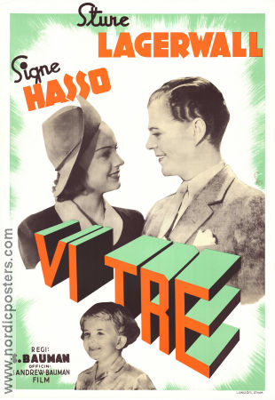 Vi tre 1940 movie poster Signe Hasso Sture Lagerwall Olle Bauman Schamyl Bauman Writer: Gösta Stevens Kids