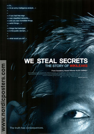 We Steal Secrets 2013 movie poster Julian Assange Adrian Lamo Alex Gibney Find more: Wikileaks Documentaries Politics