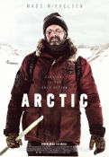Arctic 2018 movie poster Mads Mikkelsen Maria Thelma Smaradottir Tintrinai Thikhasuk Joe Penna
