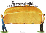 Ät mera bröd Brödinstitutet A 1978 poster Find more: Brödinstitutet Food and drink