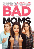 Bad Moms 2016 movie poster Mila Kunis Kathryn Hahn Kristen Bell Jon Lucas