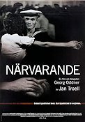 Närvarande 2003 movie poster Georg Oddner Jan Troell