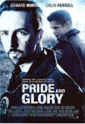 Pride and Glory 2008 poster Edward Norton Gavin O´Connor