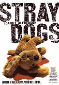 Straydogs 1999 movie poster Mark Bagnall Kevin Knapman Michael Legge Daniel Alfredson Dogs