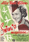 Swing it magistern 1940 movie poster Alice Babs Alice Babs Nilson Adolf Jahr Thor Modéen Schamyl Bauman Production: Sandrews Music: Kai Gullmar Dance Jazz