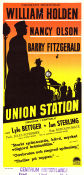 Union Station 1950 movie poster William Holden Nancy Olson Barry Fitzgerald Rudolph Maté Film Noir