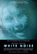White Noise 2005 movie poster Michael Keaton Deborah Kara Unger Ian McNeice Geoffrey Sax